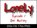 Klicke auf die Grafik fr eine grere Ansicht 

Name:	LoneLy Banner (Episode 1 - Der Abstieg).png 
Hits:	28 
Gre:	17,2 KB 
ID:	23278