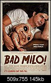 Klicke auf die Grafik fr eine grere Ansicht 

Name:	Bad-milo_ver2-movie-poster.jpg 
Hits:	6 
Gre:	145,1 KB 
ID:	21132